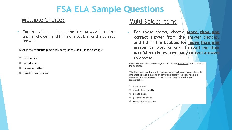 FSA ELA Sample Questions Multiple Choice: § For these items, choose the best answer