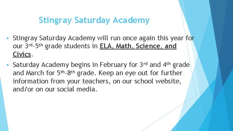 Stingray Saturday Academy § Stingray Saturday Academy will run once again this year for