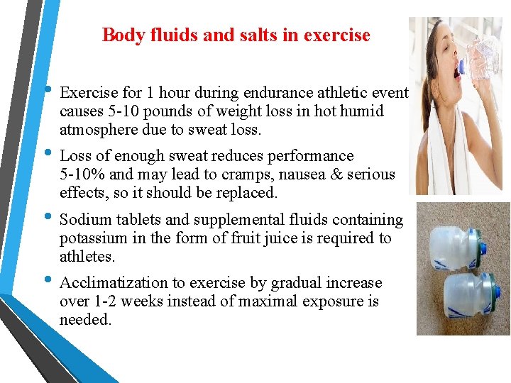 Body fluids and salts in exercise • Exercise for 1 hour during endurance athletic