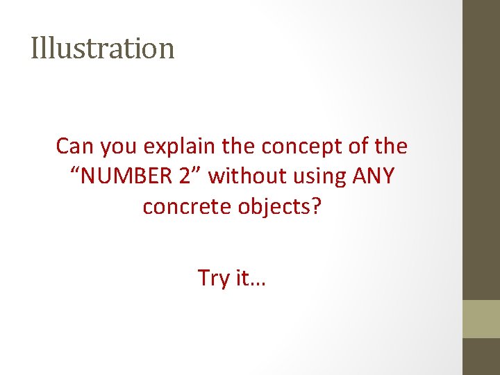 Illustration Can you explain the concept of the “NUMBER 2” without using ANY concrete