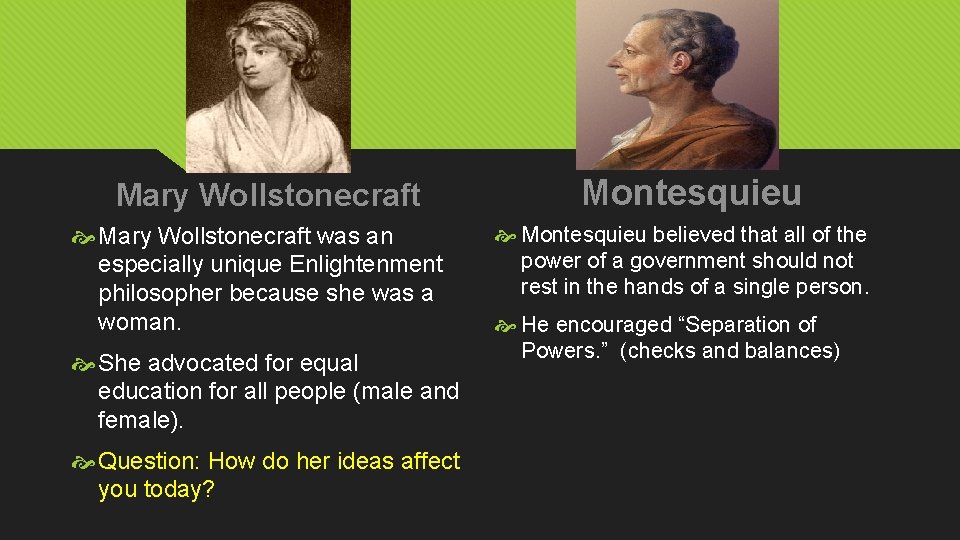 Mary Wollstonecraft was an especially unique Enlightenment philosopher because she was a woman. She Mary Wollstonecraft was an especially unique Enlightenment philosopher because she was a woman. She