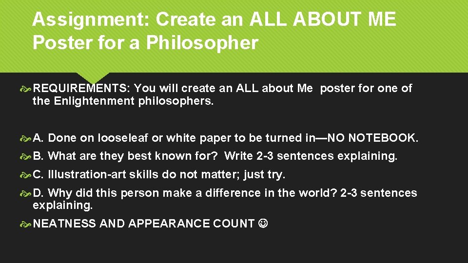 Assignment: Create an ALL ABOUT ME Poster for a Philosopher REQUIREMENTS: You will create Assignment: Create an ALL ABOUT ME Poster for a Philosopher REQUIREMENTS: You will create