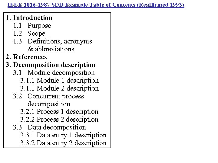 IEEE 1016 -1987 SDD Example Table of Contents (Reaffirmed 1993) 1. Introduction 1. 1.