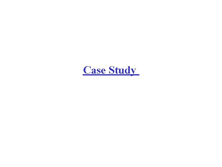 Case Study 