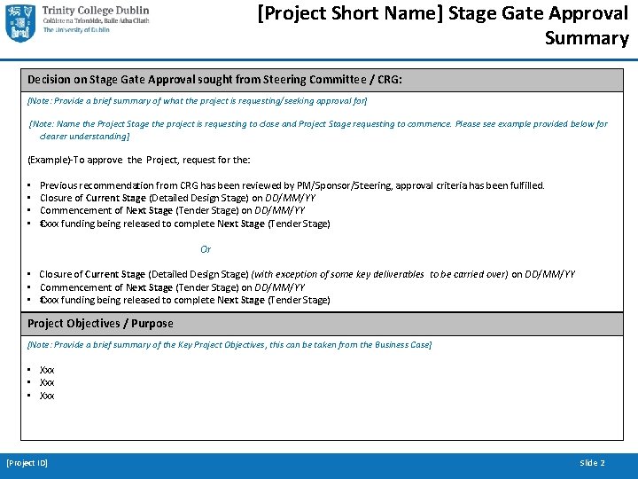 [Project Short Name] Stage Gate Approval Summary Decision on Stage Gate Approval sought from