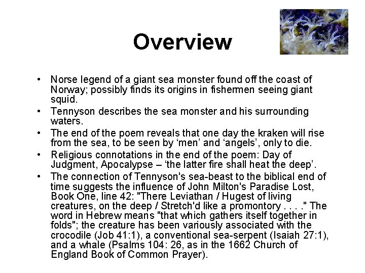 Overview • Norse legend of a giant sea monster found off the coast of