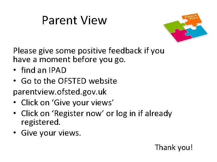 Parent View Please give some positive feedback if you have a moment before you