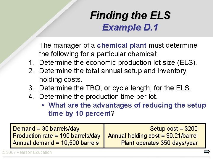 Finding the ELS Example D. 1 1. 2. 3. 4. The manager of a