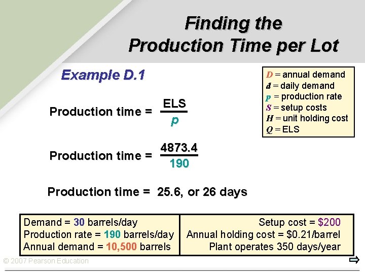 Finding the Production Time per Lot Example D. 1 ELS Production time = p