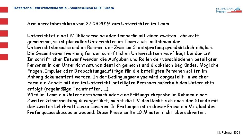 Hessische Lehrkräfteakademie – Studienseminar GHRF Gießen Seminarratsbeschluss vom 27. 08. 2019 zum Unterrichten im