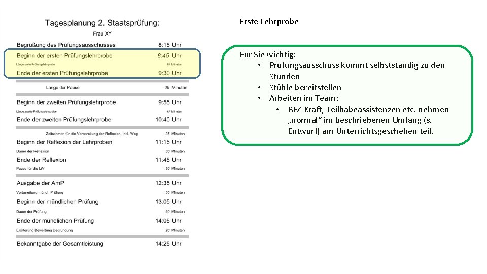 Erste Lehrprobe Für Sie wichtig: • Prüfungsausschuss kommt selbstständig zu den Stunden • Stühle