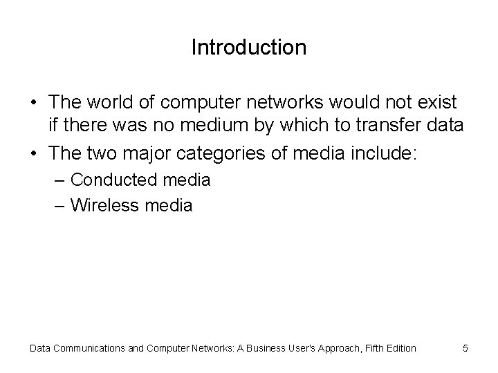 Introduction • The world of computer networks would not exist if there was no