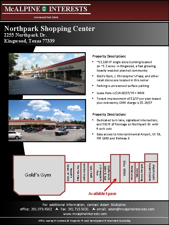 Mc. ALPINE INTERESTS Commercial Real Estate Northpark Shopping Center 2255 Northpark Dr. Kingwood, Texas