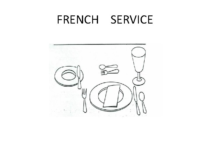 FRENCH SERVICE 