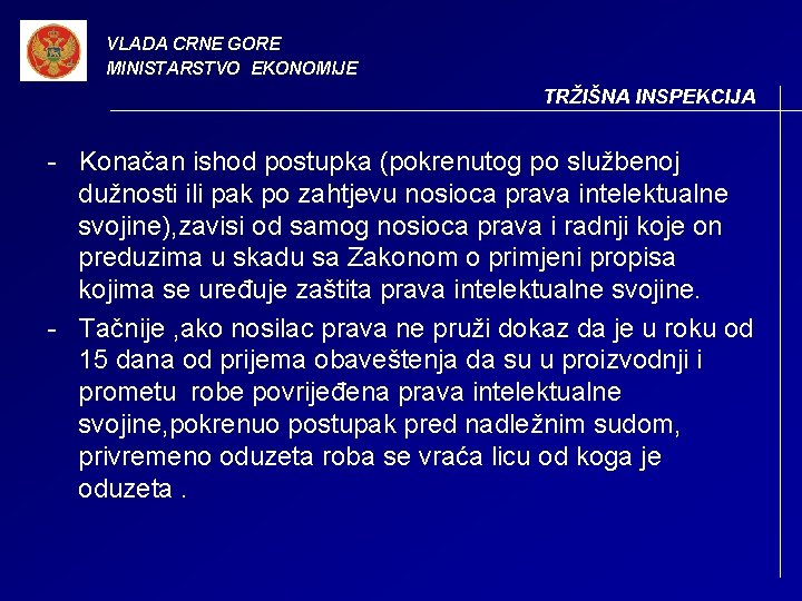 VLADA CRNE GORE MINISTARSTVO EKONOMIJE TRŽIŠNA INSPEKCIJA - Konačan ishod postupka (pokrenutog po službenoj