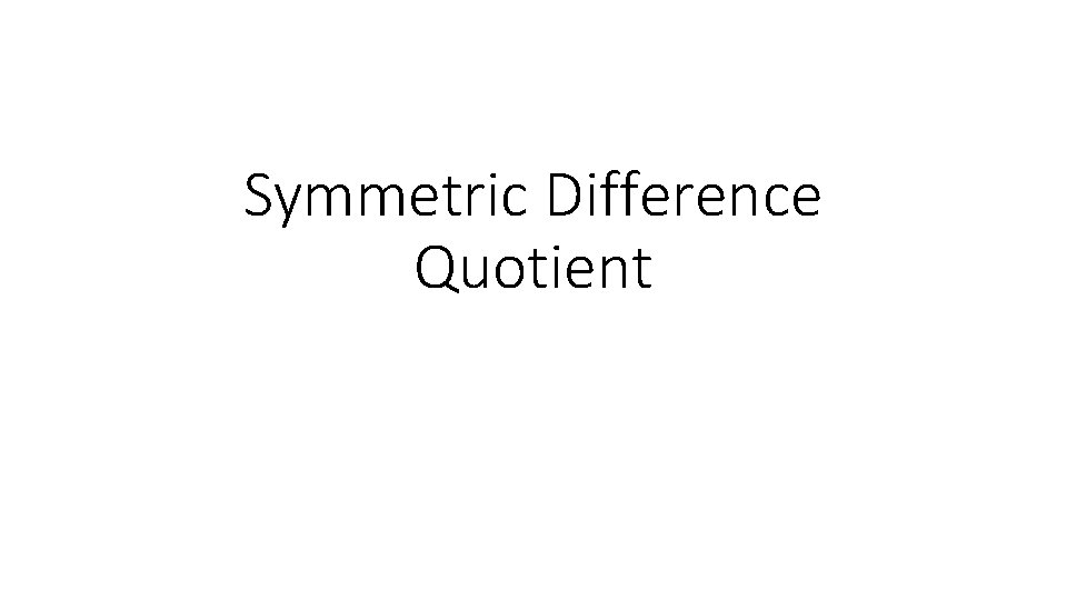 Symmetric Difference Quotient 