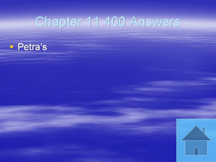 Chapter 11 400 Answers § Petra’s 