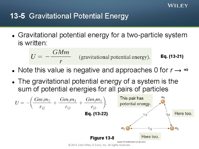 13 -5 Gravitational Potential Energy Gravitational potential energy for a two-particle system is written: