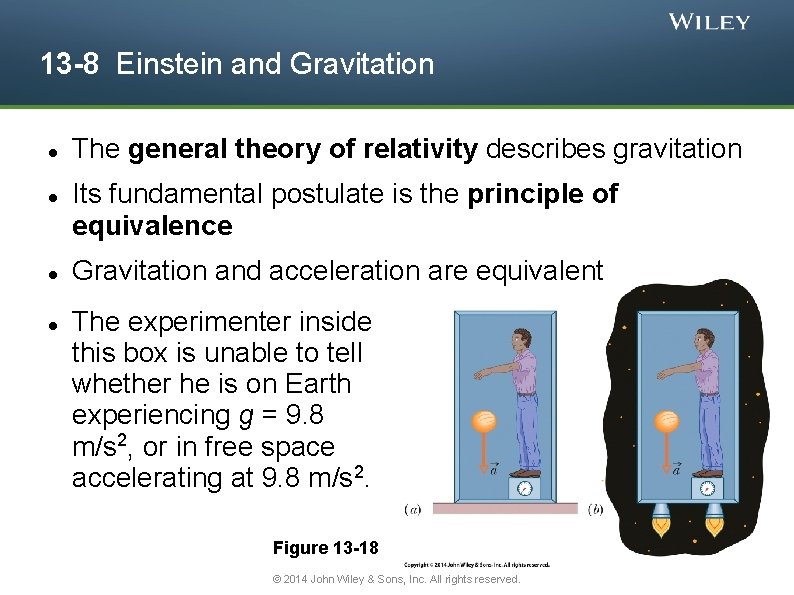 13 -8 Einstein and Gravitation The general theory of relativity describes gravitation Its fundamental