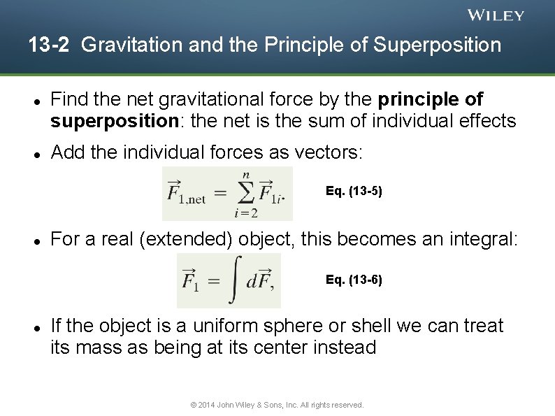 13 -2 Gravitation and the Principle of Superposition Find the net gravitational force by