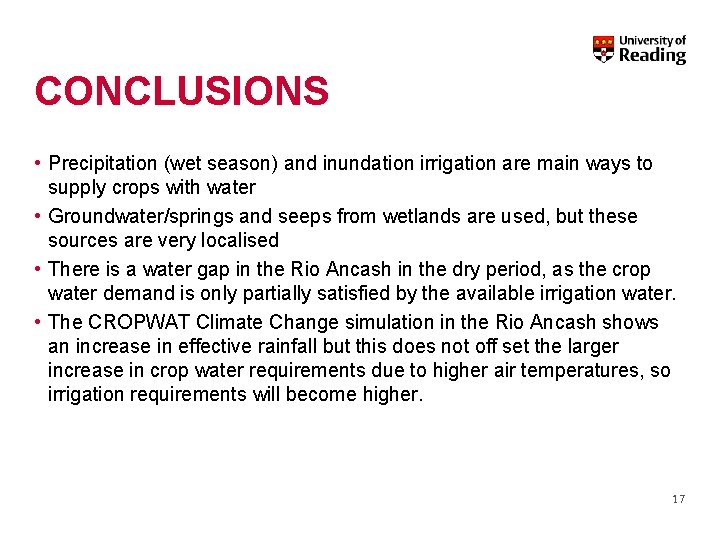 CONCLUSIONS • Precipitation (wet season) and inundation irrigation are main ways to supply crops CONCLUSIONS • Precipitation (wet season) and inundation irrigation are main ways to supply crops