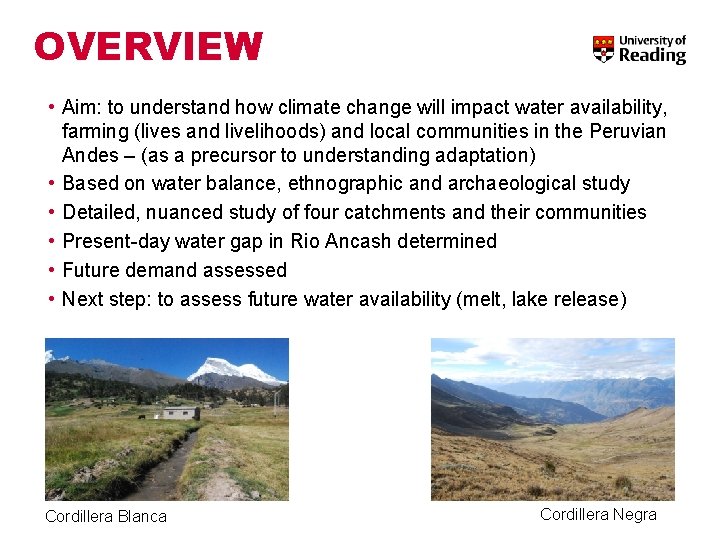 OVERVIEW • Aim: to understand how climate change will impact water availability, farming (lives OVERVIEW • Aim: to understand how climate change will impact water availability, farming (lives