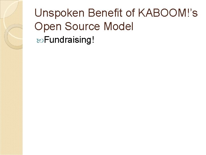 Unspoken Benefit of KABOOM!’s Open Source Model Fundraising! 