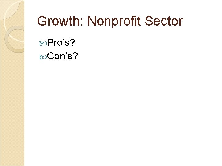 Growth: Nonprofit Sector Pro’s? Con’s? 