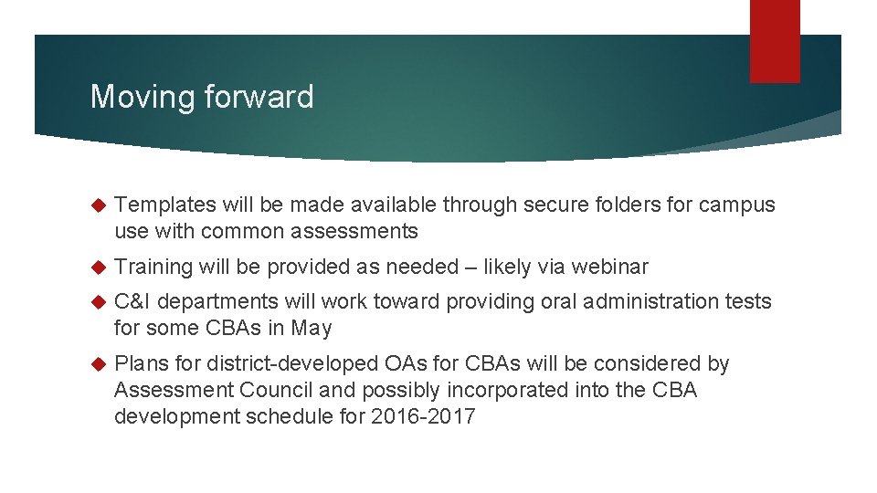 Moving forward Templates will be made available through secure folders for campus use with