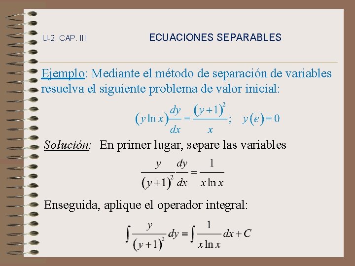 UNIDAD 2 CAPTULO III ECUACIONES SEPARABLES U2 CAP