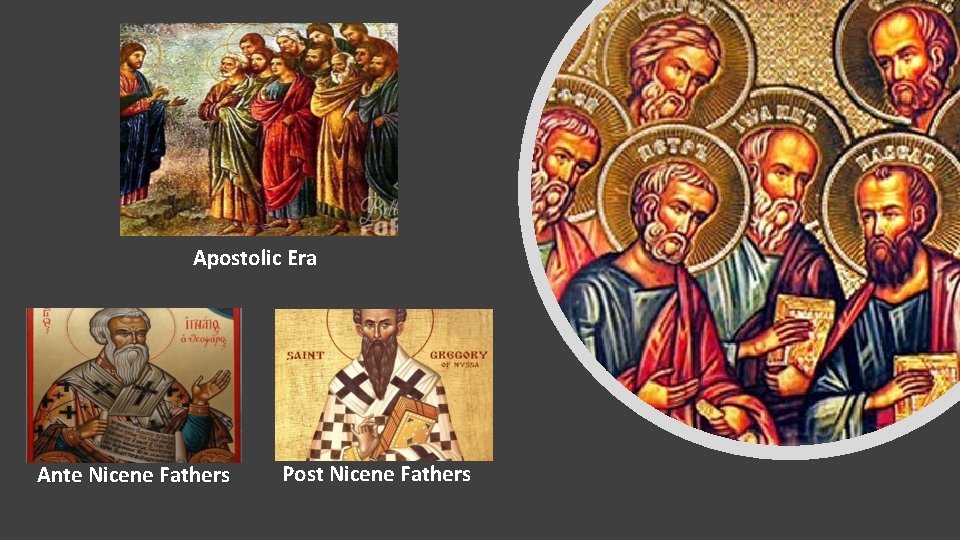 Apostolic Era Ante Nicene Fathers Post Nicene Fathers 