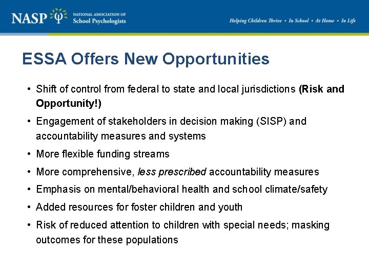 ESSA Offers New Opportunities • Shift of control from federal to state and local ESSA Offers New Opportunities • Shift of control from federal to state and local