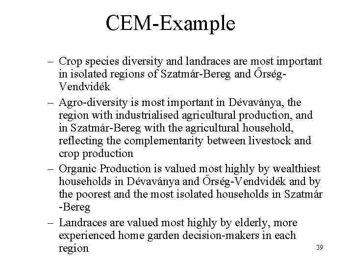 CEM-Example – Crop species diversity and landraces are most important in isolated regions of