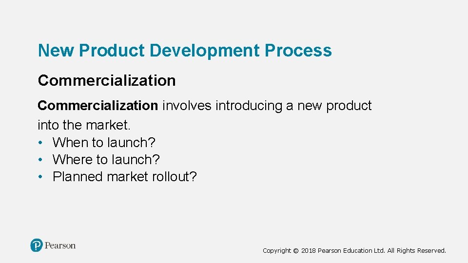 New Product Development Process Commercialization involves introducing a new product into the market. • New Product Development Process Commercialization involves introducing a new product into the market. •