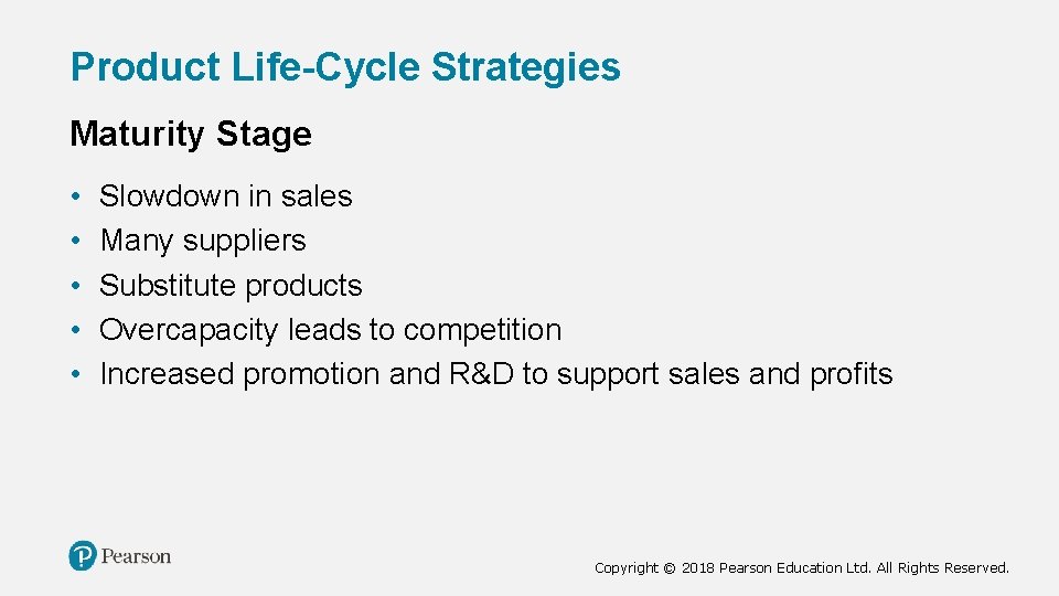 Product Life-Cycle Strategies Maturity Stage • • • Slowdown in sales Many suppliers Substitute Product Life-Cycle Strategies Maturity Stage • • • Slowdown in sales Many suppliers Substitute