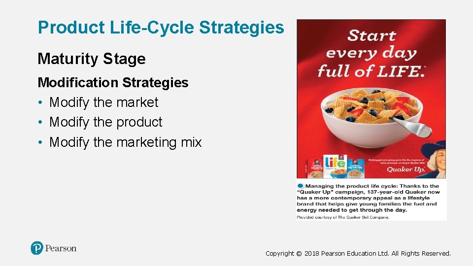Product Life-Cycle Strategies Maturity Stage Modification Strategies • Modify the market • Modify the Product Life-Cycle Strategies Maturity Stage Modification Strategies • Modify the market • Modify the