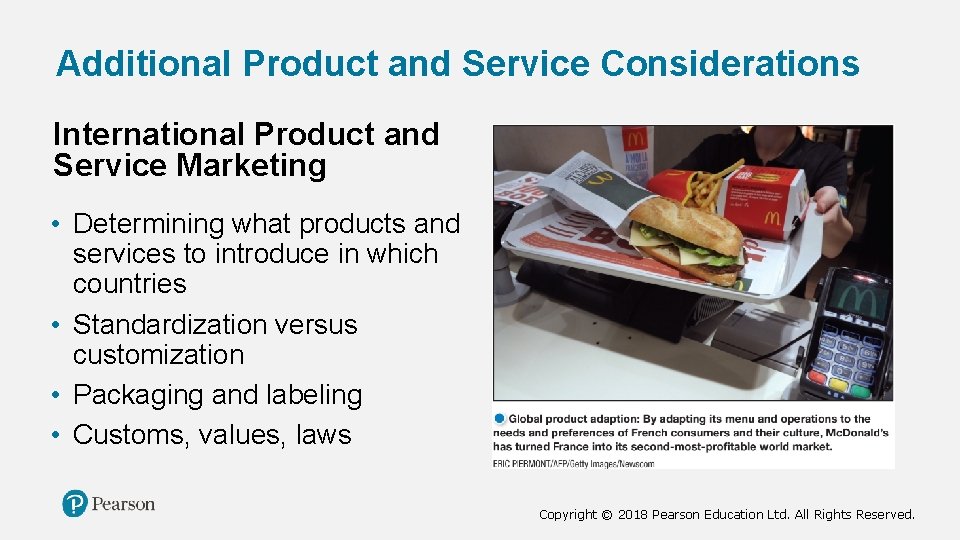 Additional Product and Service Considerations International Product and Service Marketing • Determining what products Additional Product and Service Considerations International Product and Service Marketing • Determining what products