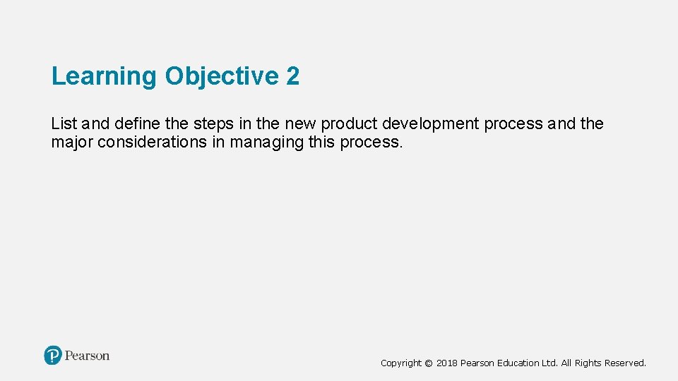 Learning Objective 2 List and define the steps in the new product development process Learning Objective 2 List and define the steps in the new product development process