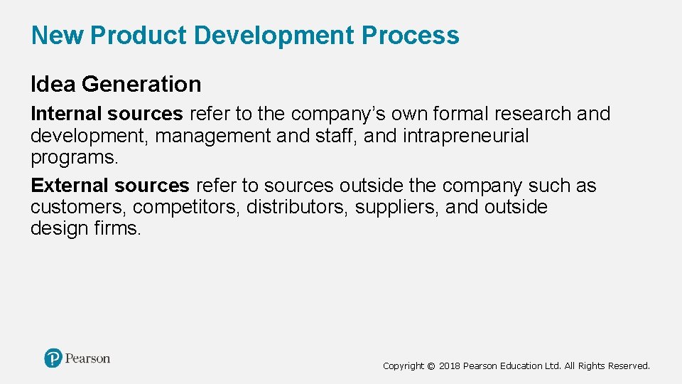New Product Development Process Idea Generation Internal sources refer to the company’s own formal New Product Development Process Idea Generation Internal sources refer to the company’s own formal