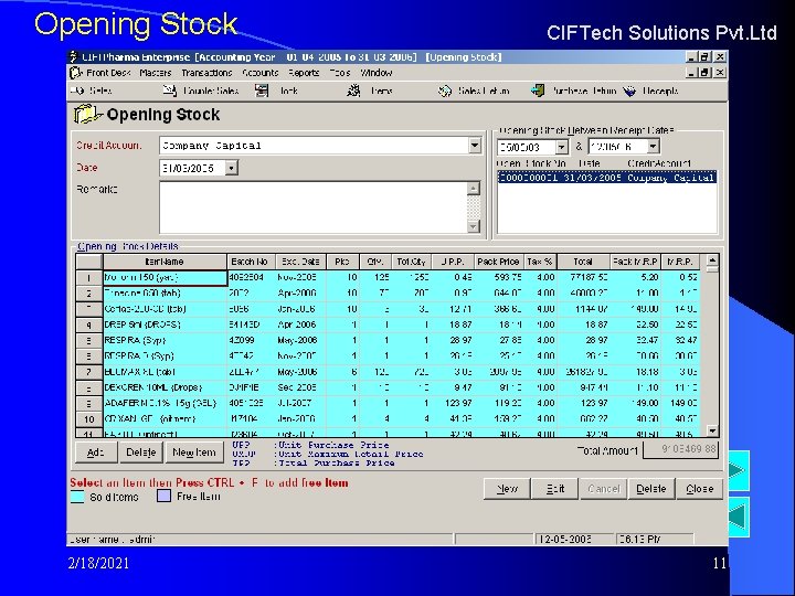Opening Stock 2/18/2021 CIFTech Solutions Pvt. Ltd 11 Opening Stock 2/18/2021 CIFTech Solutions Pvt. Ltd 11