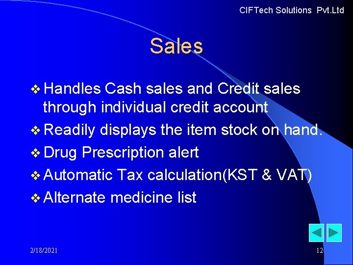 CIFTech Solutions Pvt. Ltd Sales v Handles Cash sales and Credit sales through individual CIFTech Solutions Pvt. Ltd Sales v Handles Cash sales and Credit sales through individual
