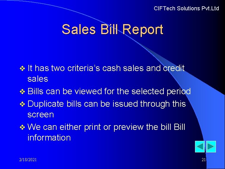 CIFTech Solutions Pvt. Ltd Sales Bill Report v It has two criteria’s cash sales CIFTech Solutions Pvt. Ltd Sales Bill Report v It has two criteria’s cash sales