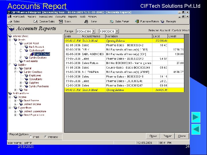 Accounts Report 2/18/2021 CIFTech Solutions Pvt. Ltd 24 Accounts Report 2/18/2021 CIFTech Solutions Pvt. Ltd 24