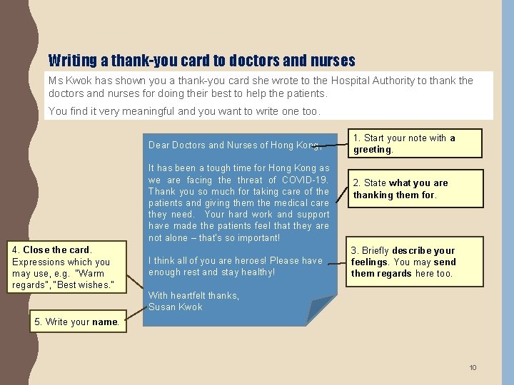Writing a thank-you card to doctors and nurses Ms Kwok has shown you a