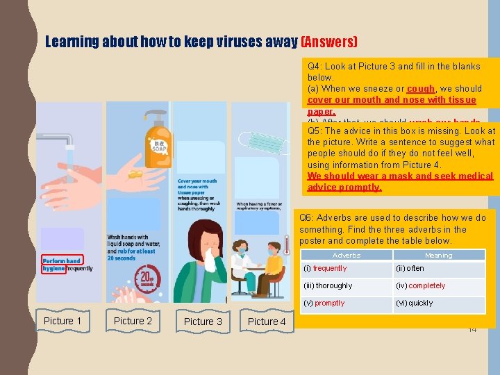 Learning about how to keep viruses away (Answers) Q 4: Look at Picture 3