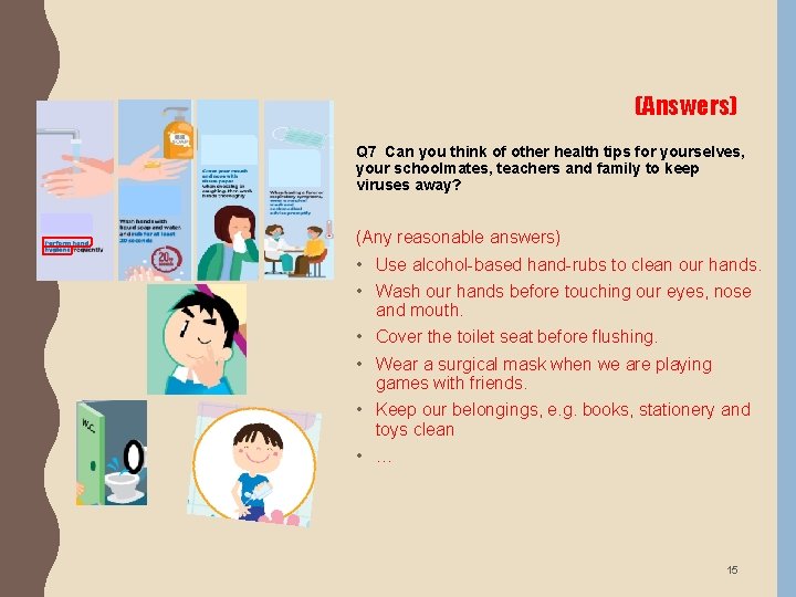 (Answers) Q 7 Can you think of other health tips for yourselves, your schoolmates,