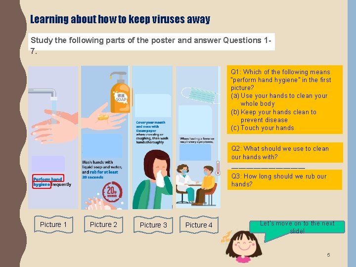 Learning about how to keep viruses away Study the following parts of the poster