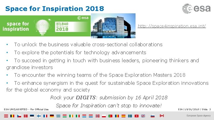 Space for Inspiration 2018 http: //space 4 inspiration. esa. int/ • To unlock the