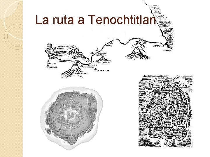 La ruta a Tenochtitlan 