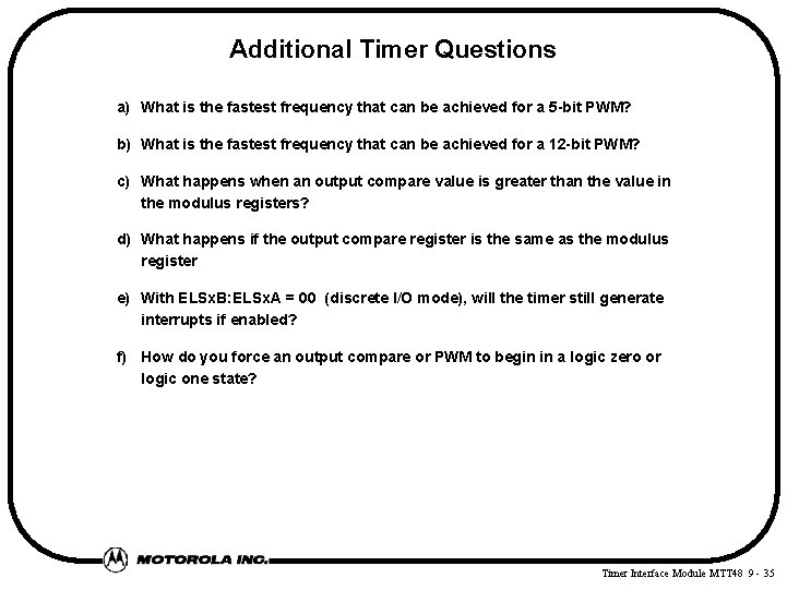 Additional Timer Questions a) What is the fastest frequency that can be achieved for